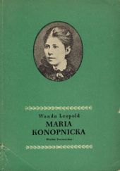 Okładka książki Maria Konopnicka Wanda Leopold