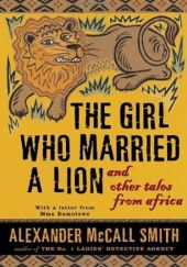 Okładka książki The Girl Who Married a Lion: And Other Tales from Africa Alexander McCall Smith