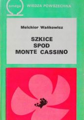 Okładka książki Szkice spod Monte Cassino Melchior Wańkowicz