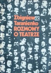 Okładka książki Rozmowy o teatrze Zbigniew Taranienko