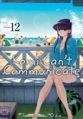 Okładka książki Komi Can't Communicate, Vol. 12 Tomohito Oda