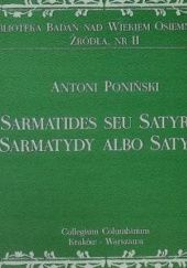 Okładka książki Sarmatides seu Satyrae. Sarmatydy albo Satyry Antoni Poniński