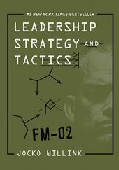 Okładka książki Leadership Strategy and Tactics: Field Manual Jocko Willink