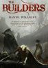 Okładka książki The Builders Daniel Polansky