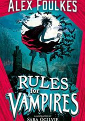 Okładka książki Rules for Vampires Alex Foulkes
