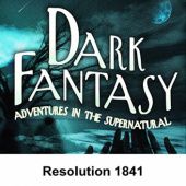 Dark Fantasy: Resolution 1841