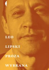 Okładka książki Proza wybrana Leo Lipski