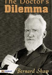 Okładka książki The Doctors Dilema George Bernard Shaw