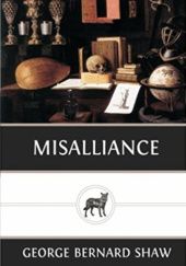 Okładka książki Misalliance George Bernard Shaw