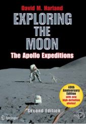Okładka książki Exploring the Moon: The Apollo Expeditions David M. Harland