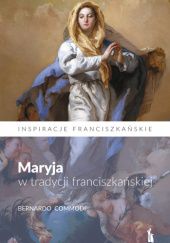 Okładka książki Maryja w tradycji franciszkańskiej Bernardo Commodi