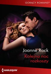 Okładka książki Kolejna noc rozkoszy Joanne Rock