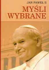 Okładka książki Myśli wybrane Jan Paweł II (papież)