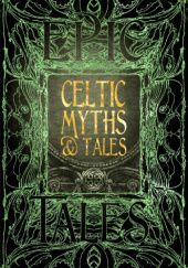 Okładka książki Celtic Myths & Tales Various