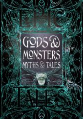 Okładka książki Gods & Monsters Myths & Tales Various