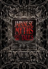 Okładka książki Japanese Myths & Tales Various