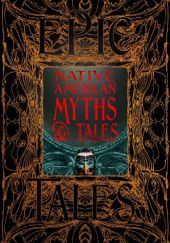 Okładka książki Native American Myths & Tales Various