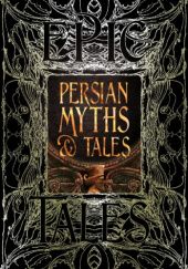 Okładka książki Persian Myths & Tales Various