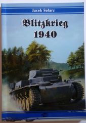 Okładka książki Blitzkrieg 1940 Jacek Solarz
