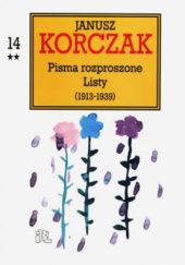 Okładka książki Pisma rozproszone. Listy (1913-1939). Część 2 Janusz Korczak