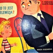 Okładka książki Co to jest telewizja? Tadeusz Pszczołowski