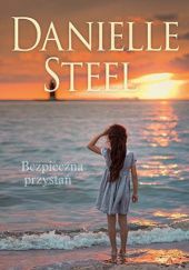 Okładka książki Bezpieczna przystań Danielle Steel