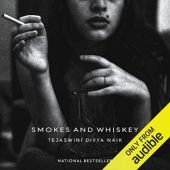 Okładka książki Smokes and Whiskey Tejaswini Divya Naik Naik