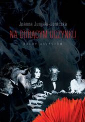 Okładka książki Na gorącym uczynku Joanna Jurgała-Jureczka