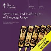 Okładka książki Myths, Lies, and Half-Truths of Language Usage John McWhorter