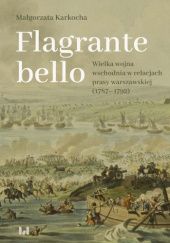 Okładka książki Flagrante bello Małgorzata Karkocha