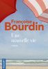 Okładka książki Une nouvelle vie Françoise Bourdin