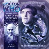 Okładka książki Doctor Who - The Companion Chronicles: Return of the Rocket Men Matt Fitton
