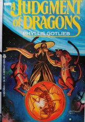 Okładka książki A Judgment of Dragons Phyllis Gotlieb