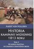 Okładka książki Historia kampanii wiosennej 1813 roku, Tom II: Od końca kwietnia do zawarcia zawieszenia broni Rudolf von Caemmerer,&nbsp;Albert von Holleben