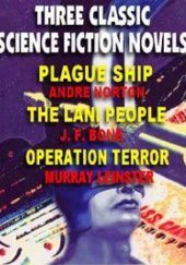Three Classic Sf Novels: Plague Ship; The Lani People; Operation Terror