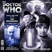 Okładka książki Doctor Who - The Companion Chronicles: The Beginning Marc Platt