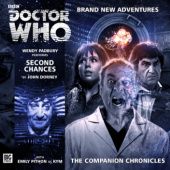 Okładka książki Doctor Who - The Companion Chronicles: Second Chances John Dorney