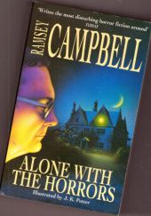 Okładka książki Alone with the Horrors Ramsey Campbell