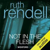 Okładka książki Not in the Flesh Ruth Rendell