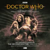 Okładka książki Doctor Who - The Companion Chronicles: The Second Doctor Volume 02 Tony Jones, Rob Nisbet, John Pritchard, Julian Richards