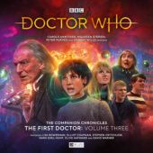 Okładka książki Doctor Who - The Companion Chronicles: The First Doctor Volume 03 Guy Adams, Ian Atkins, Paul Morris, John Pritchard, Julian Richards
