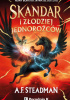Okładka książki Skandar i złodziej jednorożców A.F. Steadman