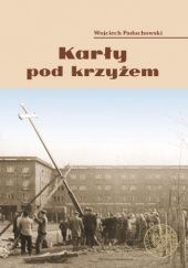 Okładka książki Karły pod krzyżem Wojciech Paduchowski