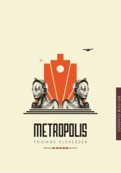 Okładka książki Metropolis Thomas Elsaesser