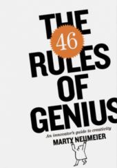 Okładka książki The 46 Rules of Genius: An Innovators Guide to Creativity Marty Neumeier