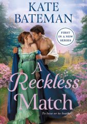 Okładka książki A Reckless Match Kate Bateman