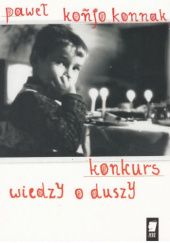 Okładka książki Konkurs wiedzy o duszy Paweł Konnak