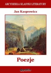 Okładka książki Poezje Jan Kasprowicz