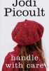 Okładka książki Handle with Care Jodi Picoult