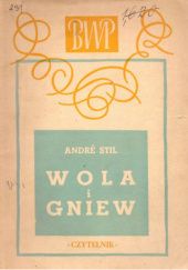 Okładka książki Wola i gniew André Stil